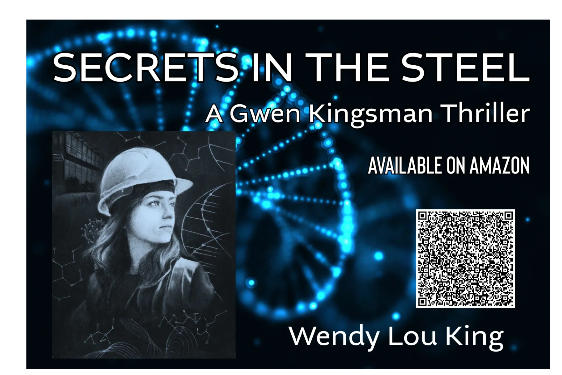Secrets in the Steel – Available on Amazon. Gwen Kingsman Thriller by Wendy Lou King.